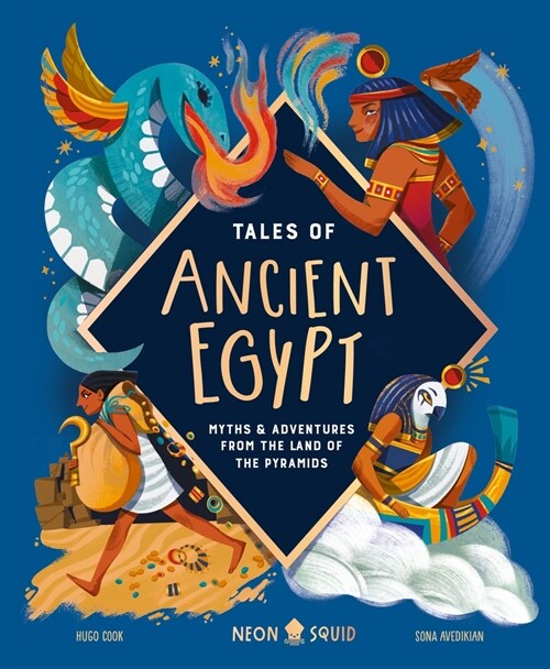 Tales of Ancient Egypt: Myths & Adventures from the Land of the Pyramids (Hardcover)