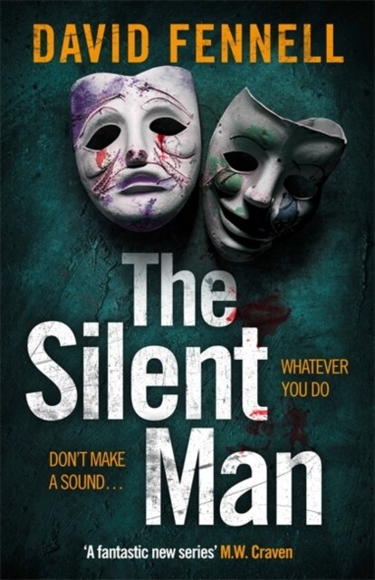 The Silent Man : The brand new crime thriller from the acclaimed author of The Art of Death (Paperback)