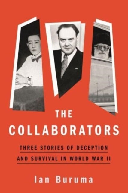 The Collaborators : Three Stories of Deception and Survival in World War II (Paperback)