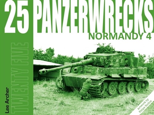 Panzerwrecks 25: Normandy 4 (Paperback)