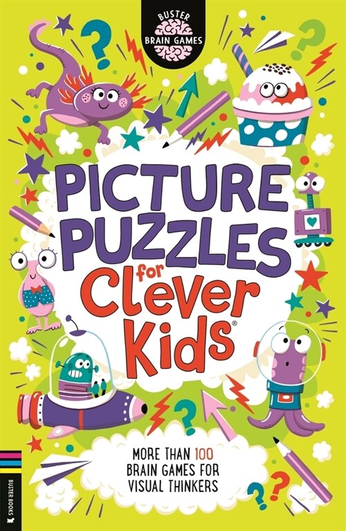 Picture Puzzles for Clever Kids® : More than 100 brain games for visual thinkers (Paperback)