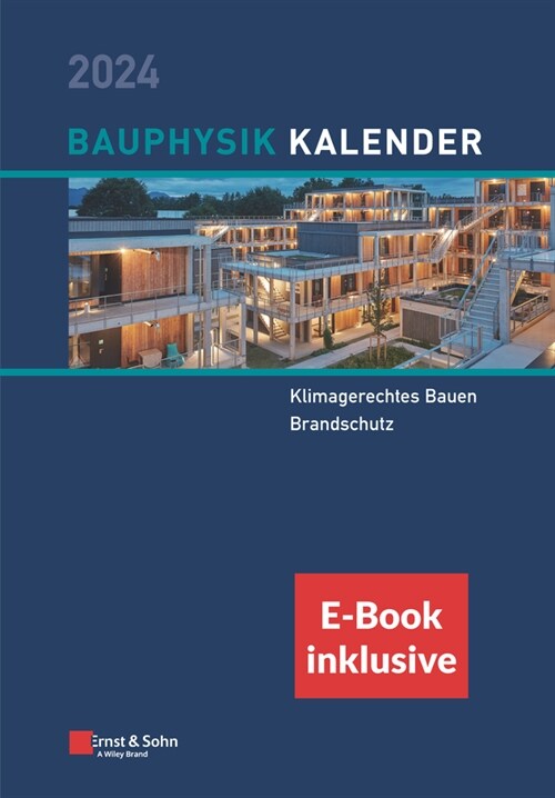 Bauphysik-Kalender 2024 : Schwerpunkt, (inkl. e-Book als PDF) (Hardcover)