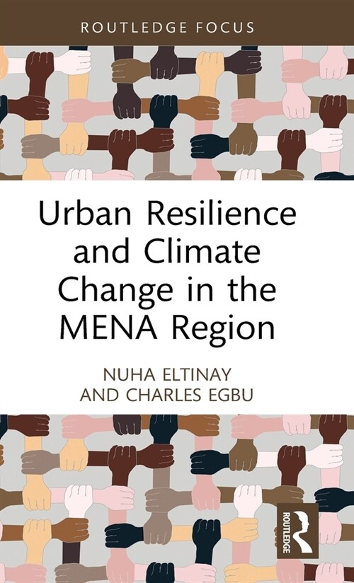 Urban Resilience and Climate Change in the MENA Region (Hardcover, 1)