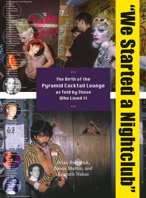 We Started a Nightclub: The Birth of the Pyramid Cocktail Lounge as Told by Those Who Lived It (Paperback)