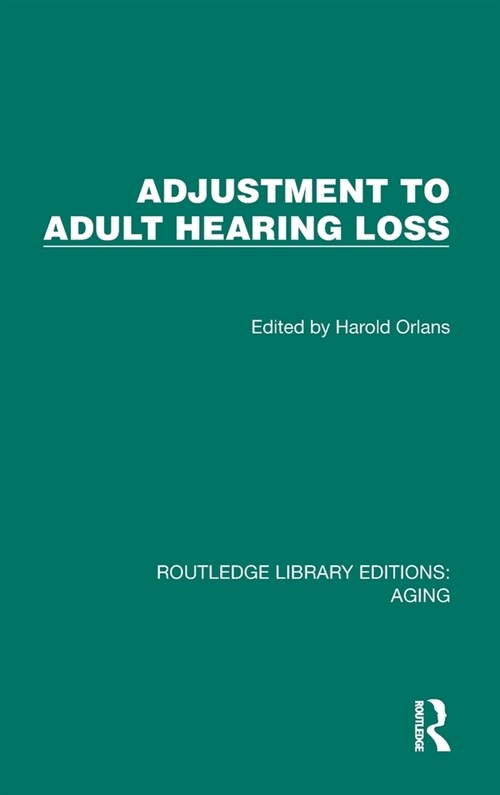 Adjustment to Adult Hearing Loss (Hardcover, 1)