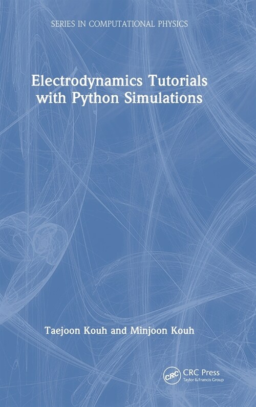 Electrodynamics Tutorials with Python Simulations (Hardcover, 1)