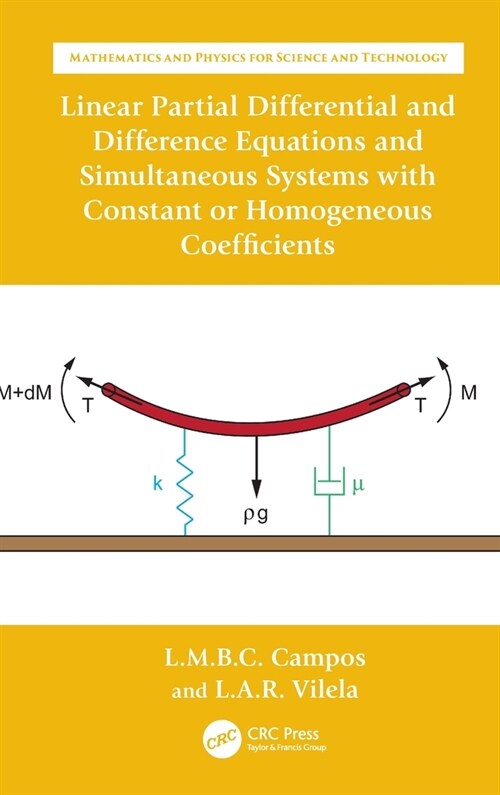 Linear Partial Differential and Difference Equations and Simultaneous Systems with Constant or Homogeneous Coefficients (Hardcover)