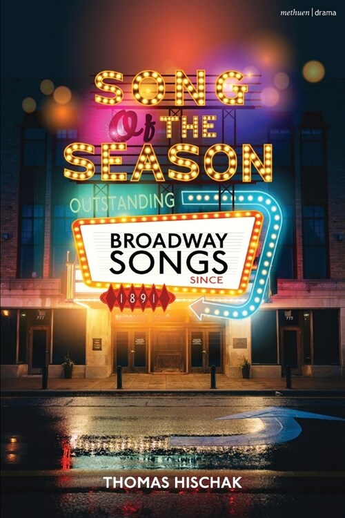 Song of the Season: Outstanding Broadway Songs Since 1891 (Paperback)