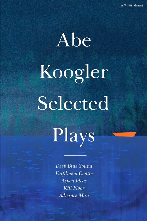 Abe Koogler Selected Plays (Paperback)