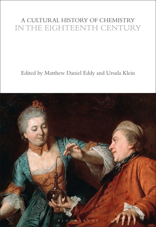 A Cultural History of Chemistry in the Eighteenth Century (Hardcover)