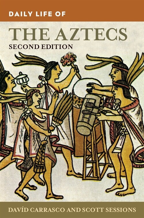 Daily Life of the Aztecs (Paperback)
