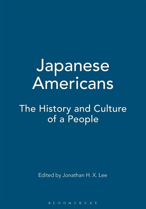Japanese Americans: The History and Culture of a People (Paperback)