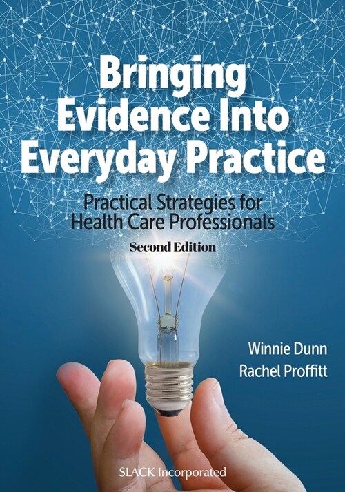 Bringing Evidence Into Everyday Practice: Practical Strategies for Healthcare Professionals (Paperback, 2)