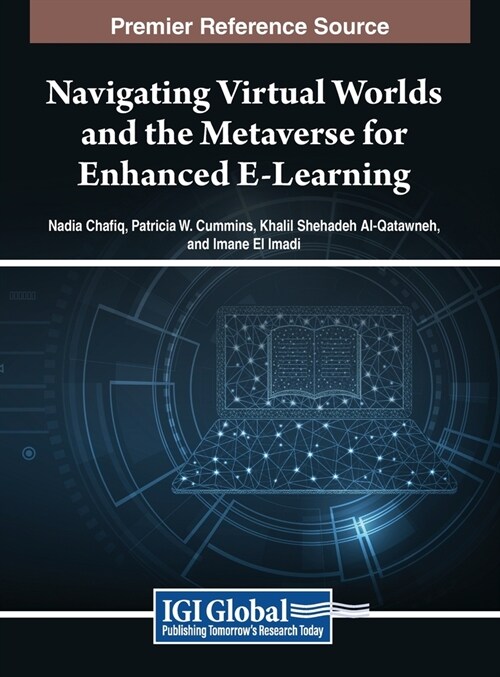 Navigating Virtual Worlds and the Metaverse for Enhanced E-Learning (Hardcover)