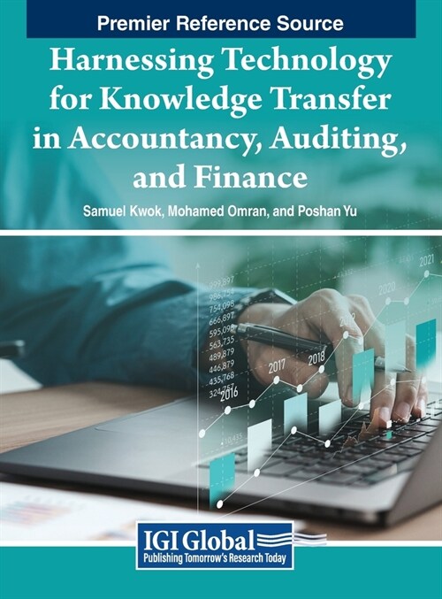 Harnessing Technology for Knowledge Transfer in Accountancy, Auditing, and Finance (Hardcover)
