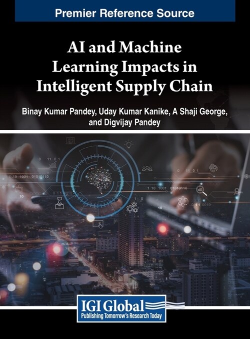 AI and Machine Learning Impacts in Intelligent Supply Chain (Hardcover)