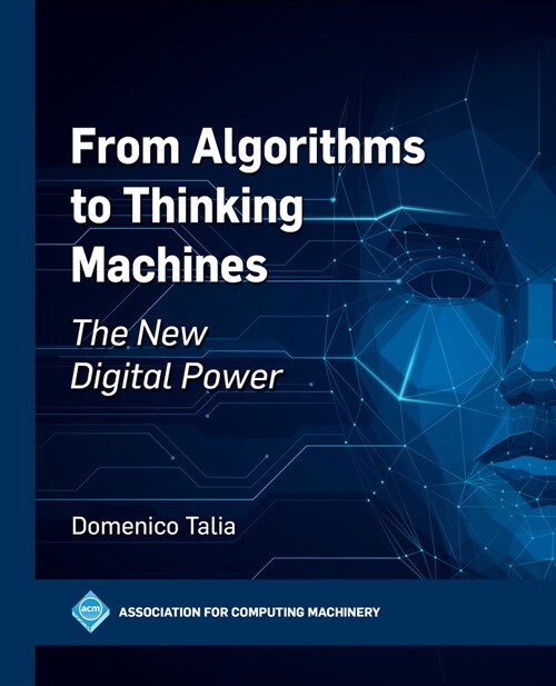 From Algorithms to Thinking Machines: The New Digital Power (Hardcover)