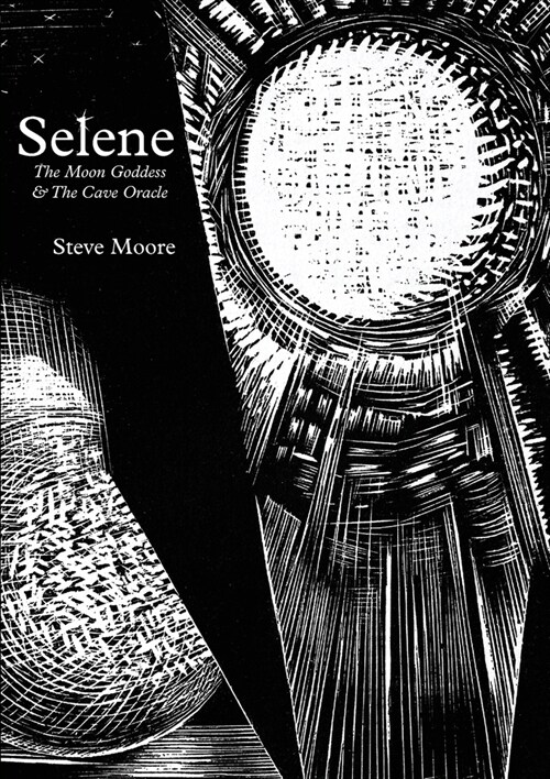 Selene: The Moon Goddess and the Cave Oracle (Paperback)