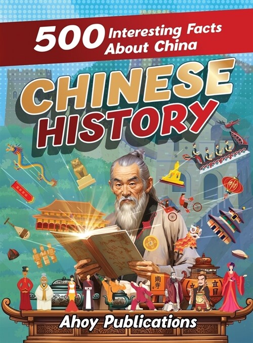 Chinese History: 500 Interesting Facts About Chinese History (Hardcover)