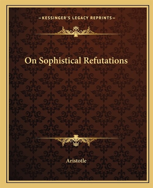 On Sophistical Refutations (Paperback)