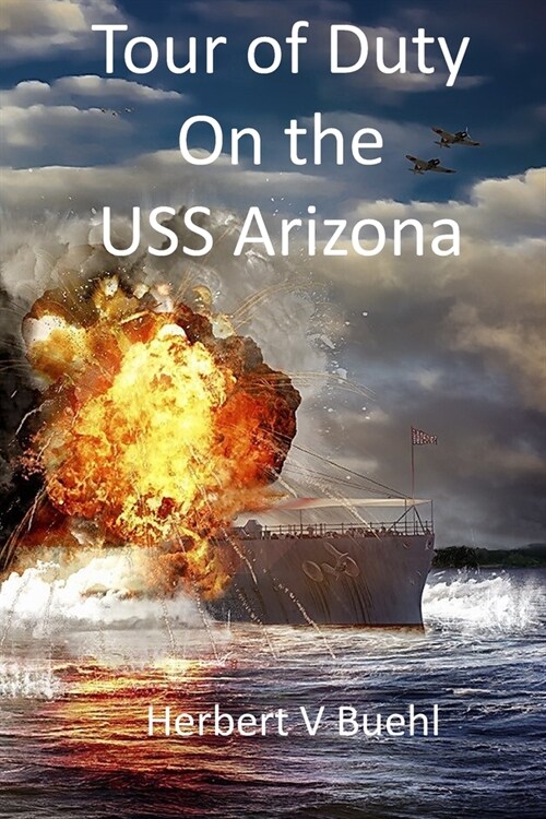 Tour of Duty on the USS Arizona (Paperback)