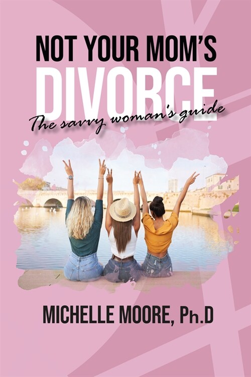 Not Your Moms Divorce (Paperback)