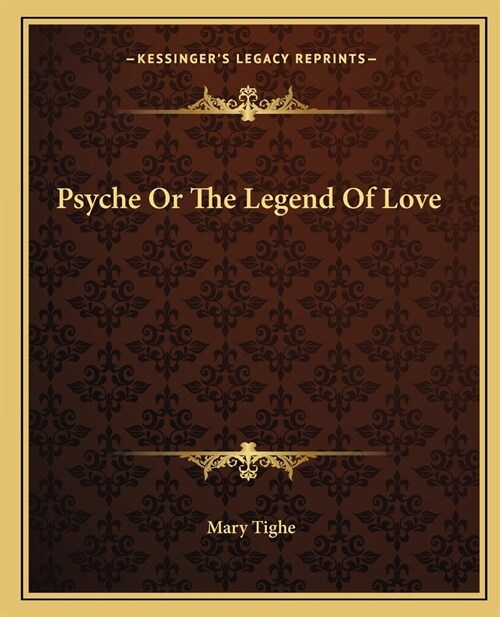 Psyche Or The Legend Of Love (Paperback)