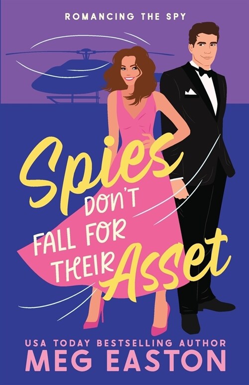 Spies Dont Fall for Their Asset: A Sweet Romantic Comedy (Paperback)