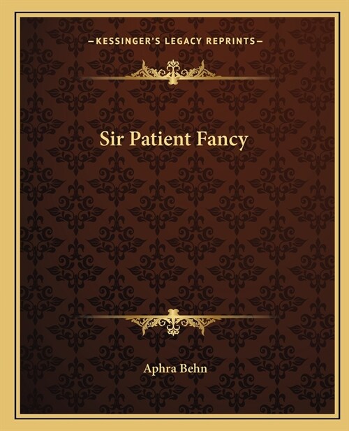 Sir Patient Fancy (Paperback)