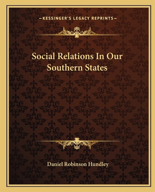 Social Relations In Our Southern States (Paperback)