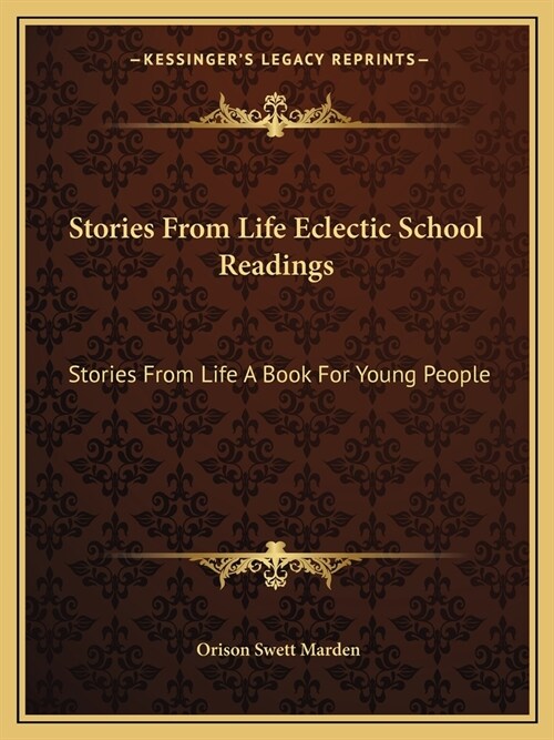 Stories From Life Eclectic School Readings: Stories From Life A Book For Young People (Paperback)