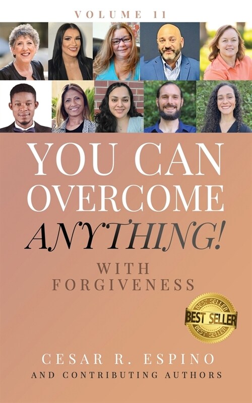 You Can Overcome Anything!: Vol. 11 With Forgiveness (Paperback)