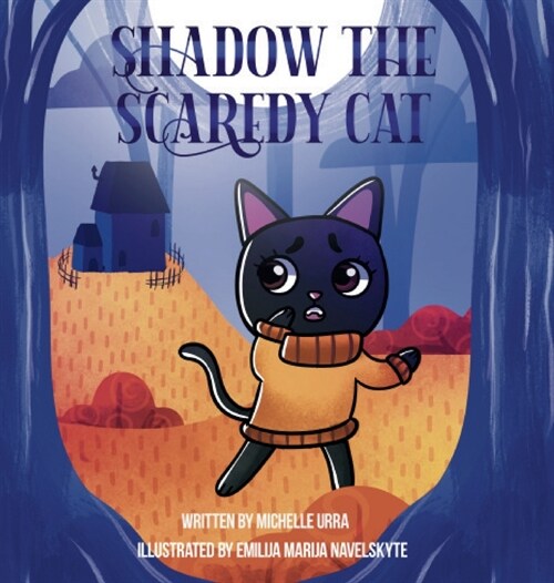 Shadow the Scaredy Cat (Hardcover)