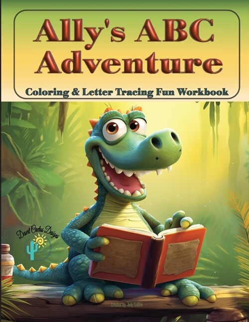 Allys ABC Adventure - Coloring & Tracing Fun Workbook (Paperback)