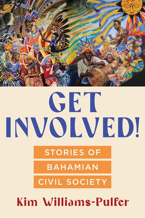 Get Involved!: Stories of Bahamian Civil Society (Hardcover)