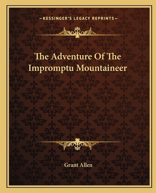 The Adventure Of The Impromptu Mountaineer (Paperback)