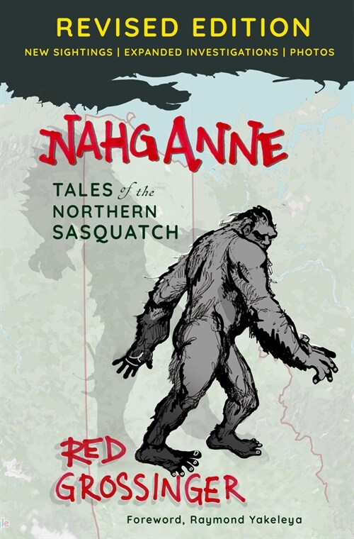 Nahganne: Tales of the Northern Sasquatch (Paperback, Revised)