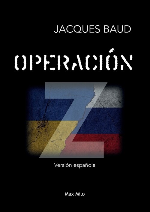 Operaci? Z (Paperback, Max Milo Editio)