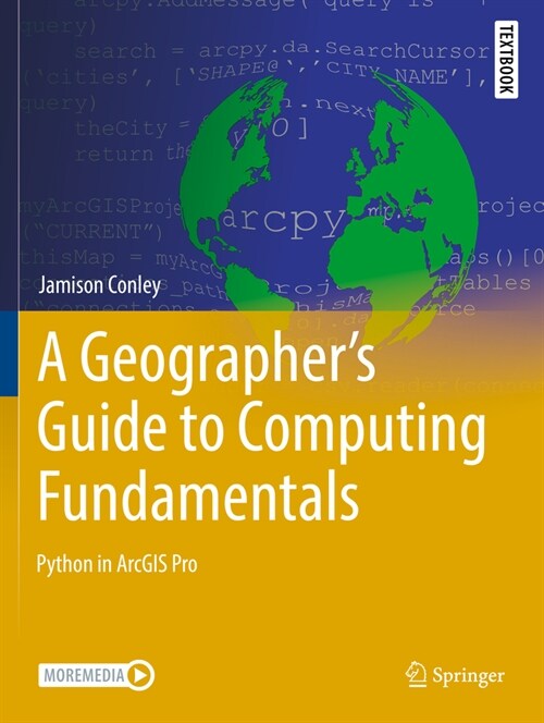 A Geographers Guide to Computing Fundamentals: Python in Arcgis Pro (Paperback, 2022)