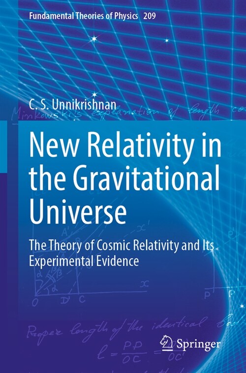 New Relativity in the Gravitational Universe: The Theory of Cosmic Relativity and Its Experimental Evidence (Paperback, 2022)
