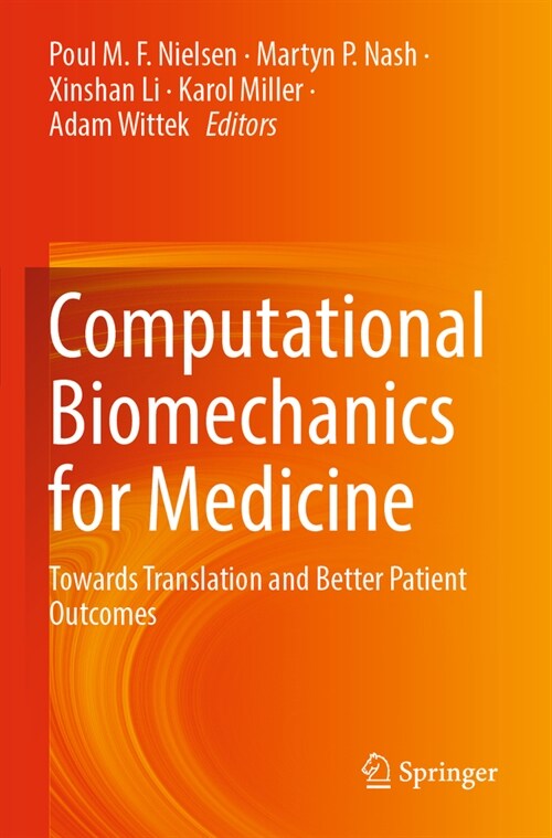 Computational Biomechanics for Medicine: Towards Translation and Better Patient Outcomes (Paperback, 2022)