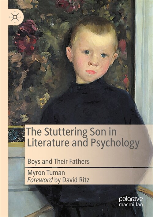 The Stuttering Son in Literature and Psychology: Boys and Their Fathers (Paperback, 2022)