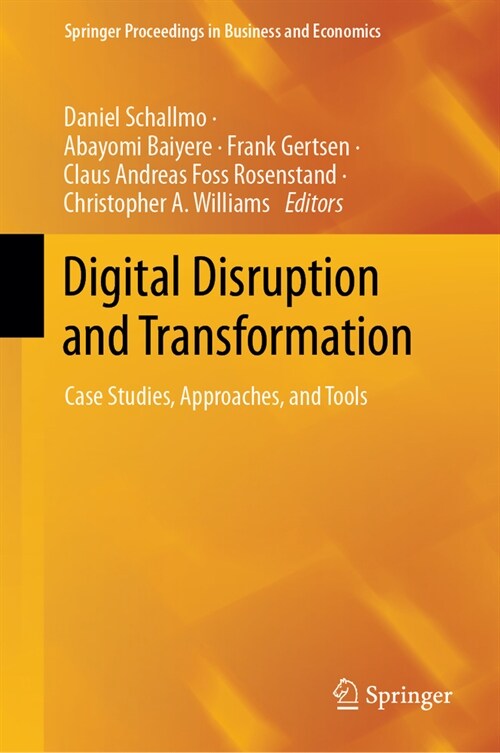 Digital Disruption and Transformation: Case Studies, Approaches, and Tools (Hardcover, 2024)