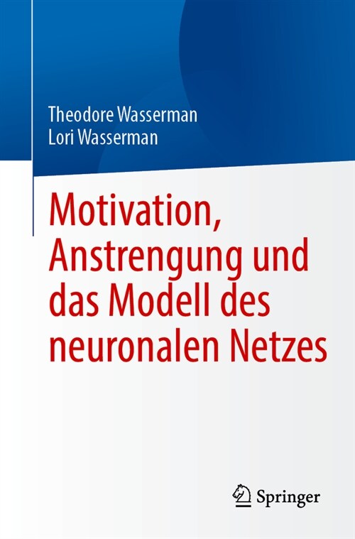 Motivation, Anstrengung Und Das Modell Des Neuronalen Netzes (Paperback, 2024)