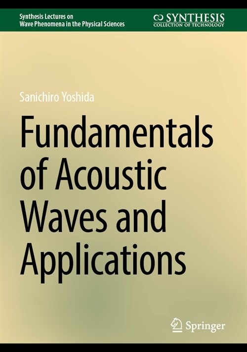 Fundamentals of Acoustic Waves and Applications (Hardcover, 2024)