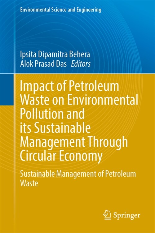 Impact of Petroleum Waste on Environmental Pollution and Its Sustainable Management Through Circular Economy (Hardcover, 2023)