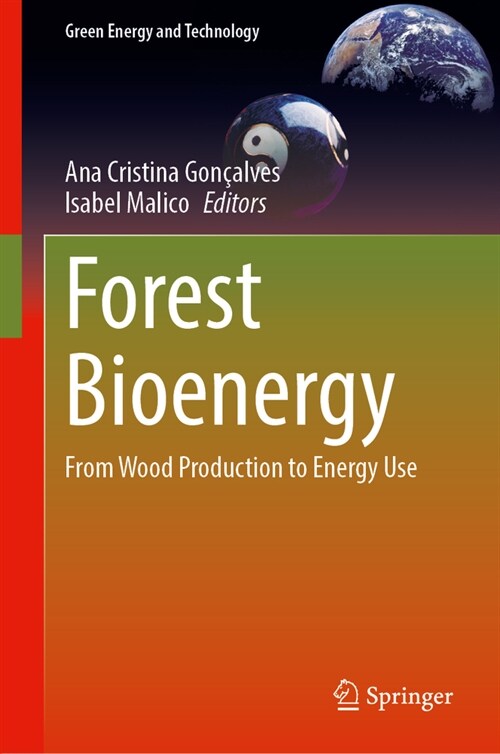 Forest Bioenergy: From Wood Production to Energy Use (Hardcover, 2024)