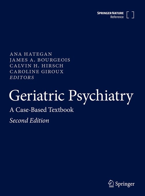 Geriatric Psychiatry: A Case-Based Textbook (Paperback, 2, 2024)