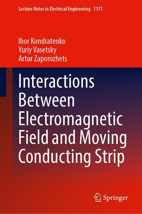 Interactions Between Electromagnetic Field and Moving Conducting Strip (Hardcover, 2024)