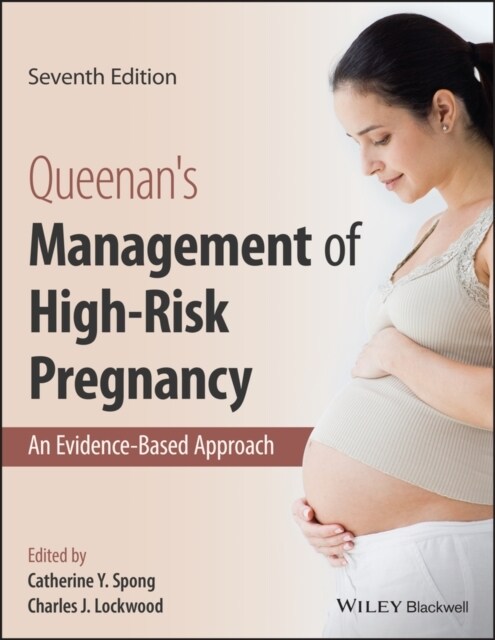 Queenans Management of High-Risk Pregnancy: An Evidence-Based Approach (Hardcover, 7)